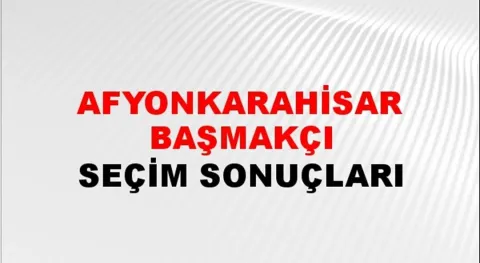 Afyonkarahisar Başmakçı Yerel Seçim Sonuçları! 31 Mart 2024 Afyonkarahisar Başmakçı Belediye Başkanlığı Seçim Sonuçları! Afyonkarahisar Başmakçı kim kazandı, hangi parti?