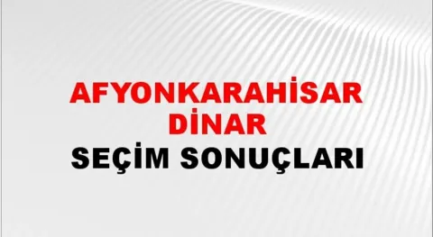 Afyonkarahisar Dinar Yerel Seçim Sonuçları! 31 Mart 2024 Afyonkarahisar Dinar Belediye Başkanlığı Seçim Sonuçları! Afyonkarahisar Dinar kim kazandı, hangi parti?