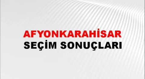 Afyonkarahisar Yerel Seçim Sonuçları! 31 Mart 2024 Afyonkarahisar Belediye Başkanlığı Seçim Sonuçları! Afyonkarahisar'da kim kazandı, hangi parti?