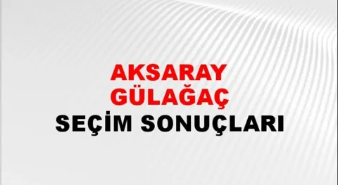 Aksaray Gülağaç Yerel Seçim Sonuçları! 31 Mart 2024 Aksaray Gülağaç Belediye Başkanlığı Seçim Sonuçları! Aksaray Gülağaç'ta kim kazandı, hangi parti?