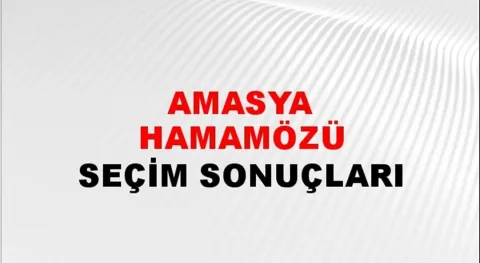 Amasya Hamamözü Yerel Seçim Sonuçları! 31 Mart 2024 Amasya Hamamözü Belediye Başkanlığı Seçim Sonuçları! Amasya Hamamözü'nde kim kazandı, hangi parti?