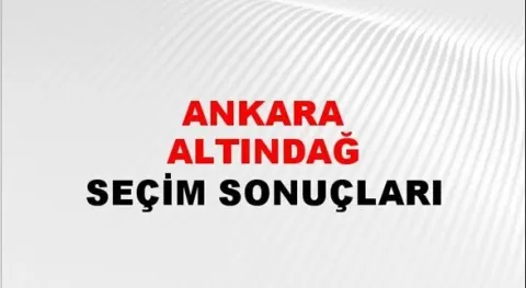 Ankara Altındağ Yerel Seçim Sonuçları! 31 Mart 2024 Ankara Altındağ Belediye Başkanlığı Seçim Sonuçları! Ankara Altındağ'da kim kazandı, hangi parti?