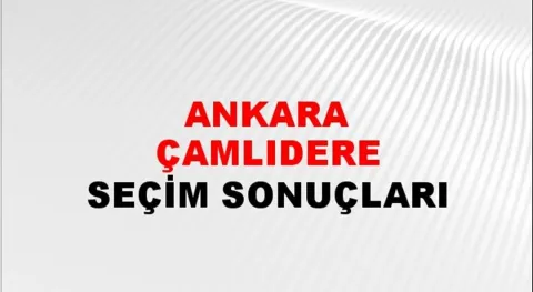 Ankara Çamlıdere Yerel Seçim Sonuçları! 31 Mart 2024 Ankara Çamlıdere Belediye Başkanlığı Seçim Sonuçları! Ankara Çamlıdere'de kim kazandı, hangi parti?
