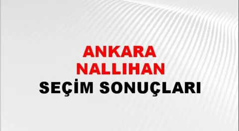 Ankara Nallıhan Yerel Seçim Sonuçları! 31 Mart 2024 Ankara Nallıhan Belediye Başkanlığı Seçim Sonuçları! Ankara Nallıhan'da kim kazandı, hangi parti?