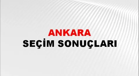 Ankara Yerel Seçim Sonuçları! 31 Mart 2024 Ankara Belediye Başkanlığı Seçim Sonuçları! Ankara'da kim kazandı, hangi parti?