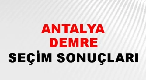 Antalya Demre Yerel Seçim Sonuçları! 31 Mart 2024 Antalya Demre Belediye Başkanlığı Seçim Sonuçları! Antalya Demre'de kim kazandı, hangi parti?