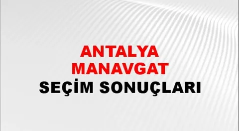 Antalya Manavgat Yerel Seçim Sonuçları! 31 Mart 2024 Antalya Manavgat Belediye Başkanlığı Seçim Sonuçları! Antalya Manavgat'ta kim kazandı, hangi parti?