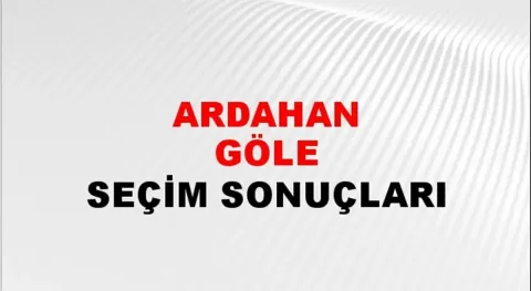 Ardahan Göle Yerel Seçim Sonuçları! 31 Mart 2024 Ardahan Göle Belediye Başkanlığı Seçim Sonuçları! Ardahan Göle'de kim kazandı, hangi parti?