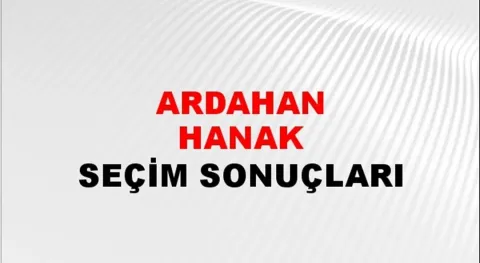 Ardahan Hanak Yerel Seçim Sonuçları! 31 Mart 2024 Ardahan Hanak Belediye Başkanlığı Seçim Sonuçları! Ardahan Hanak'ta kim kazandı, hangi parti?