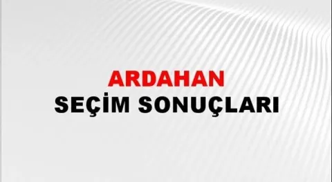 Ardahan Yerel Seçim Sonuçları! 31 Mart 2024 Ardahan Belediye Başkanlığı Seçim Sonuçları! Ardahan'da kim kazandı, hangi parti?