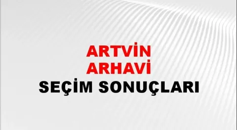 Artvin Arhavi Yerel Seçim Sonuçları! 31 Mart 2024 Artvin Arhavi Belediye Başkanlığı Seçim Sonuçları! Artvin Ardanuç Arhavi'de kim kazandı, hangi parti?