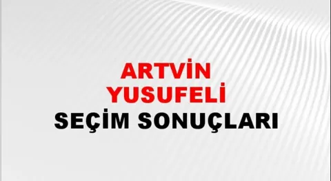 Artvin Yusufeli Yerel Seçim Sonuçları! 31 Mart 2024 Artvin Yusufeli Belediye Başkanlığı Seçim Sonuçları! Artvin Yusufeli'de kim kazandı, hangi parti?