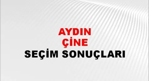 Aydın Çine Yerel Seçim Sonuçları! 31 Mart 2024 Aydın Çine Belediye Başkanlığı Seçim Sonuçları! Aydın Çine'de kim kazandı, hangi parti?
