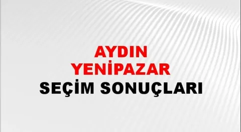 Aydın Yenipazar Yerel Seçim Sonuçları! 31 Mart 2024 Aydın Yenipazar Belediye Başkanlığı Seçim Sonuçları! Aydın Yenipazar'da kim kazandı, hangi parti?