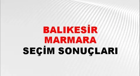 Balıkesir Marmara Yerel Seçim Sonuçları! 31 Mart 2024 Marmara Belediye Başkanlığı Seçim Sonuçları! Balıkesir Marmara'da kim kazandı, hangi parti?