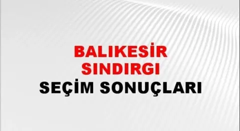 Balıkesir Sındırgı Yerel Seçim Sonuçları! 31 Mart 2024 Balıkesir Sındırgı Belediye Başkanlığı Seçim Sonuçları! Balıkesir Sındırgı'da kim kazandı, hangi parti?