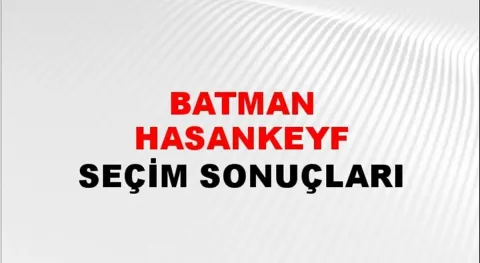 Batman Hasankeyf Yerel Seçim Sonuçları! 31 Mart 2024 Batman Hasankeyf Belediye Başkanlığı Seçim Sonuçları! Batman Hasankeyf'te kim kazandı, hangi parti?