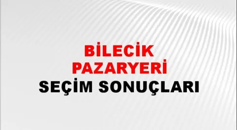 Bilecik Pazaryeri Yerel Seçim Sonuçları! 31 Mart 2024 Bilecik Pazaryeri Belediye Başkanlığı Seçim Sonuçları! Bilecik Pazaryeri'nde kim kazandı, hangi parti?