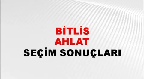 Bitlis Ahlat Yerel Seçim Sonuçları! 31 Mart 2024 Bitlis Ahlat Belediye Başkanlığı Seçim Sonuçları! Bitlis Ahlat'ta kim kazandı, hangi parti?