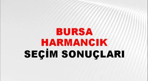 Bursa Harmancık Yerel Seçim Sonuçları! 31 Mart 2024 Bursa Harmancık Belediye Başkanlığı Seçim Sonuçları! Bursa Harmancık'ta kim kazandı, hangi parti?