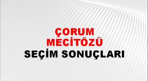 Çorum Mecitözü Yerel Seçim Sonuçları! 31 Mart 2024 Çorum Mecitözü  Belediye Başkanlığı Seçim Sonuçları! Çorum Mecitözü'nde kim kazandı, hangi parti?