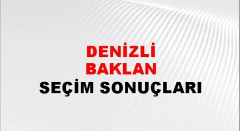 Denizli Baklan Yerel Seçim Sonuçları! 31 Mart 2024 Denizli Baklan Belediye Başkanlığı Seçim Sonuçları! Denizli Baklan'da kim kazandı, hangi parti?