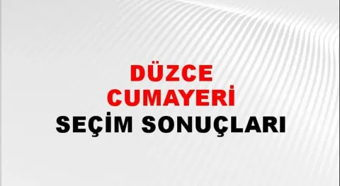 Düzce Cumayeri Yerel Seçim Sonuçları! 31 Mart 2024 Düzce Cumayeri Belediye Başkanlığı Seçim Sonuçları! Düzce Cumayeri'nde kim kazandı, hangi parti?