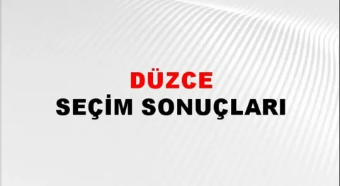 Düzce Yerel Seçim Sonuçları! 31 Mart 2024 Düzce Belediye Başkanlığı Seçim Sonuçları! Düzce'de kim kazandı, hangi parti?