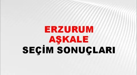 Erzurum Aşkale Yerel Seçim Sonuçları! 31 Mart 2024 Erzurum Aşkale Belediye Başkanlığı Seçim Sonuçları! Erzurum Aşkale'de kim kazandı, hangi parti?