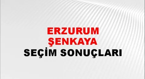 Erzurum Şenkaya Yerel Seçim Sonuçları! 31 Mart 2024 Erzurum Şenkaya Belediye Başkanlığı Seçim Sonuçları! Erzurum Şenkaya'da kim kazandı, hangi parti?