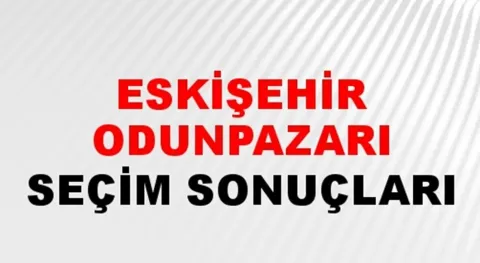Eskişehir Odunpazarı Yerel Seçim Sonuçları! 31 Mart 2024 Eskişehir Odunpazarı Belediye Başkanlığı Seçim Sonuçları! Eskişehir Odunpazarı'nda kim kazandı, hangi parti?