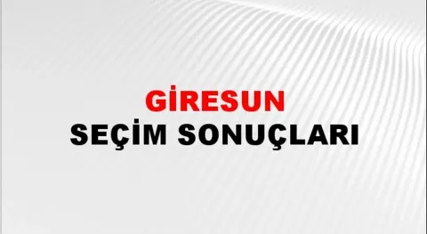 Giresun Yerel Seçim Sonuçları! 31 Mart 2024 Giresun Belediye Başkanlığı Seçim Sonuçları! Giresun'da kim kazandı, hangi parti?