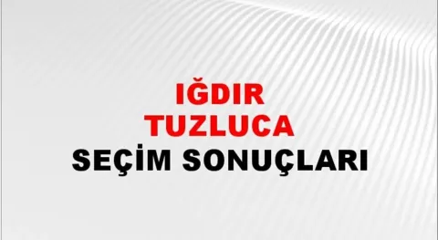 Iğdır Tuzluca Yerel Seçim Sonuçları! 31 Mart 2024 Iğdır Tuzluca Belediye Başkanlığı Seçim Sonuçları! Iğdır Tuzluca'da kim kazandı, hangi parti?