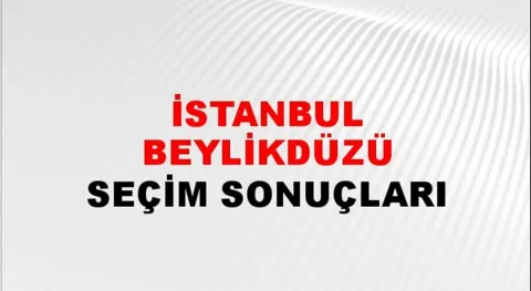 İstanbul Beylikdüzü Yerel Seçim Sonuçları! 31 Mart 2024 İstanbul Beylikdüzü Belediye Başkanlığı Seçim Sonuçları! İstanbul Beylikdüzü'nde kim kazandı, hangi parti?