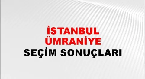 İstanbul Ümraniye Yerel Seçim Sonuçları! 31 Mart 2024 İstanbul Ümraniye Belediye Başkanlığı Seçim Sonuçları! İstanbul Ümraniye'de kim kazandı, hangi parti?