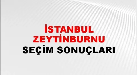 İstanbul Zeytinburnu Yerel Seçim Sonuçları! 31 Mart 2024 İstanbul Zeytinburnu Belediye Başkanlığı Seçim Sonuçları! İstanbul Zeytinburnu'nda kim kazandı, hangi parti?