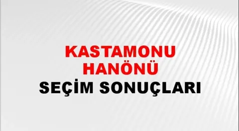 Kastamonu Hanönü Yerel Seçim Sonuçları! 31 Mart 2024 Kastamonu Hanönü Belediye Başkanlığı Seçim Sonuçları! Kastamonu Hanönü'nde kim kazandı, hangi parti?