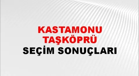 Kastamonu Taşköprü Yerel Seçim Sonuçları! 31 Mart 2024 Kastamonu Taşköprü Belediye Başkanlığı Seçim Sonuçları! Kastamonu Taşköprü'de kim kazandı, hangi parti?