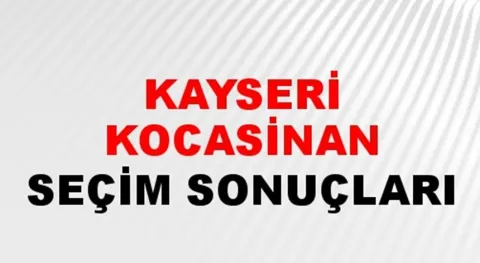 Kayseri Kocasinan Yerel Seçim Sonuçları! 31 Mart 2024 Kayseri Kocasinan Belediye Başkanlığı Seçim Sonuçları! Kayseri Kocasinan'da kim kazandı, hangi parti?