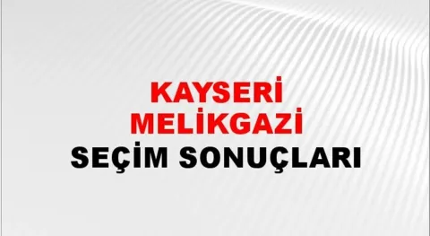 Kayseri Melikgazi Yerel Seçim Sonuçları! 31 Mart 2024 Kayseri Melikgazi Belediye Başkanlığı Seçim Sonuçları! Kayseri Melikgazi'de kim kazandı, hangi parti?