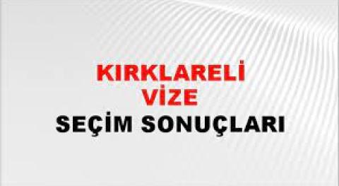 Kırklareli Vize Yerel Seçim Sonuçları! 31 Mart 2024 Kırklareli Vize Belediye Başkanlığı Seçim Sonuçları! Kırklareli Vize'de kim kazandı, hangi parti?