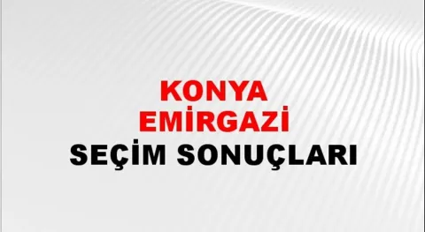 Konya Emirgazi Yerel Seçim Sonuçları! 31 Mart 2024 Konya Emirgazi Belediye Başkanlığı Seçim Sonuçları! Konya Emirgazi'de kim kazandı, hangi parti?