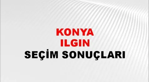 Konya Ilgın Yerel Seçim Sonuçları! 31 Mart 2024 Konya Ilgın Belediye Başkanlığı Seçim Sonuçları! Konya Ilgın'da kim kazandı, hangi parti?