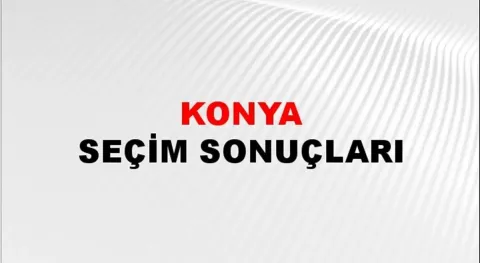 Konya Yerel Seçim Sonuçları! 31 Mart 2024 Konya Belediye Başkanlığı Seçim Sonuçları! Konya'da kim kazandı, hangi parti?
