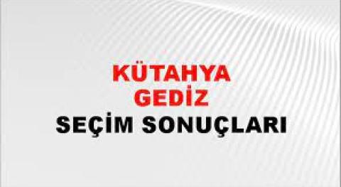 Kütahya Gediz Yerel Seçim Sonuçları! 31 Mart 2024 Kütahya Gediz Belediye Başkanlığı Seçim Sonuçları! Kütahya Gediz'de kim kazandı, hangi parti?