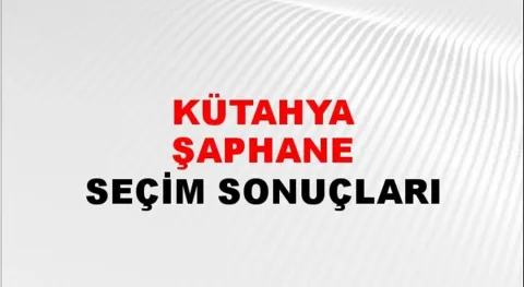 Kütahya Şaphane Yerel Seçim Sonuçları! 31 Mart 2024 Kütahya Şaphane Belediye Başkanlığı Seçim Sonuçları! Kütahya Şaphane'de kim kazandı, hangi parti?