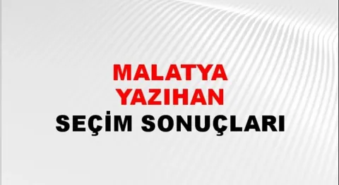 Malatya Yazıhan Yerel Seçim Sonuçları! 31 Mart 2024 Malatya Yazıhan Belediye Başkanlığı Seçim Sonuçları! Malatya Yazıhan'da kim kazandı, hangi parti?