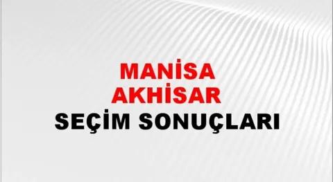 Manisa Akhisar Yerel Seçim Sonuçları! 31 Mart 2024 Manisa Akhisar Belediye Başkanlığı Seçim Sonuçları! Manisa Akhisar'da kim kazandı, hangi parti?