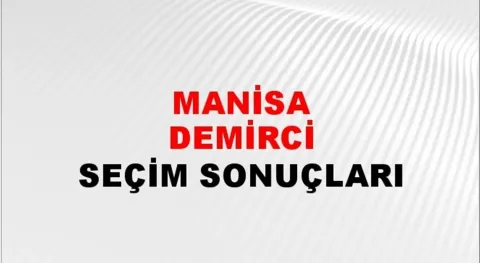 Manisa Demirci Yerel Seçim Sonuçları! 31 Mart 2024 Manisa Demirci Belediye Başkanlığı Seçim Sonuçları! Manisa Demirci'de kim kazandı, hangi parti?
