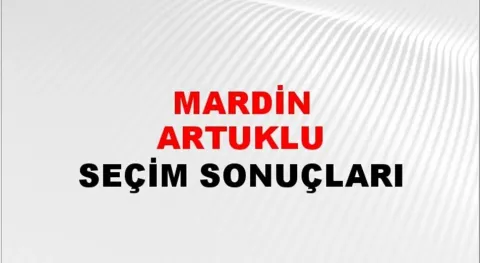 Mardin Artuklu Yerel Seçim Sonuçları! 31 Mart 2024 Mardin Artuklu Belediye Başkanlığı Seçim Sonuçları! Mardin Artuklu'da kim kazandı, hangi parti?